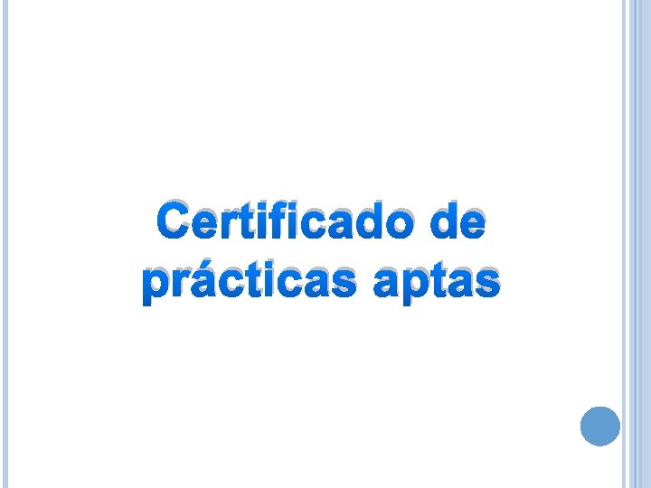 Certificado de prácticas aptas 