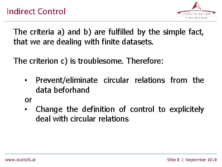 Indirect Control The criteria a) and b) are fulfilled by the simple fact, that