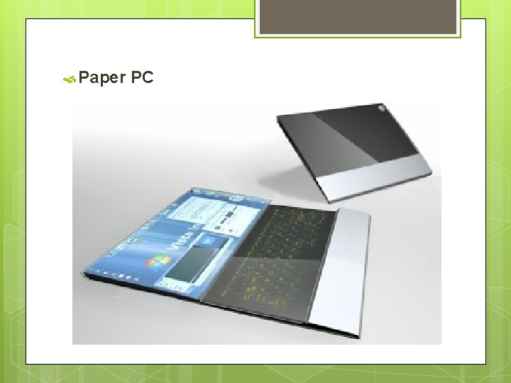 Paper PC Paper PC