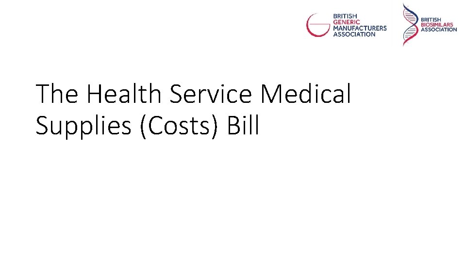 The Health Service Medical Supplies (Costs) Bill 