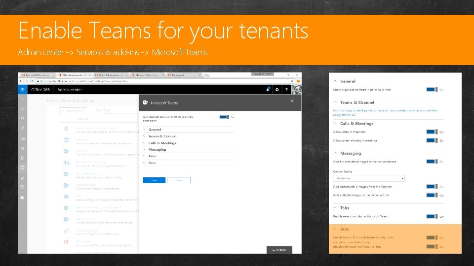 Enable Teams for your tenants Custom Admin center -> Services & add-ins -> Microsoft