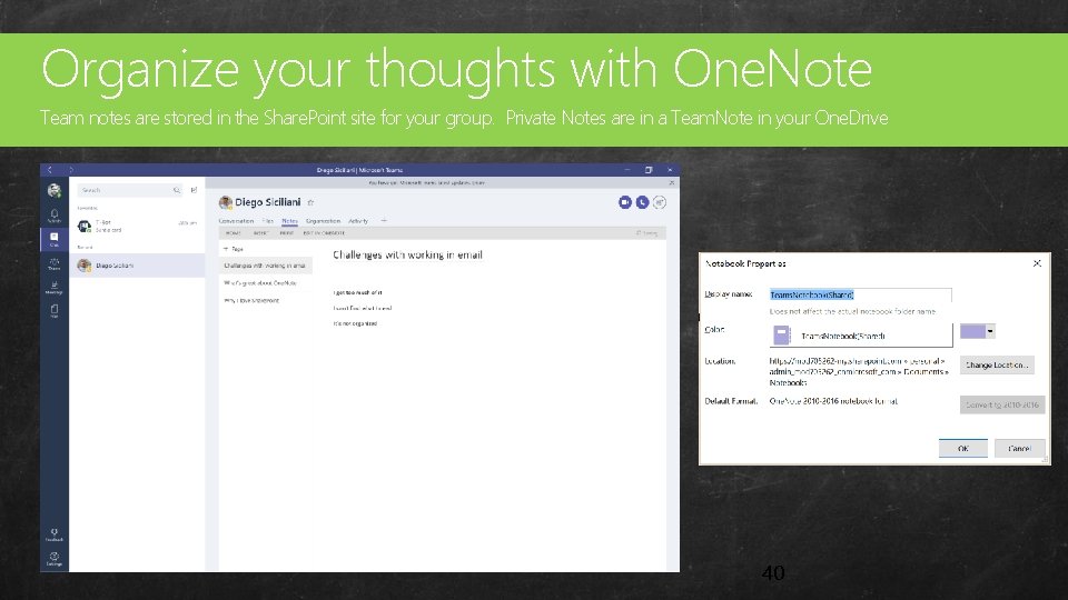 Organize your thoughts with One. Note Custom Team notes are stored in the Share.