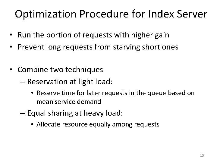 Optimization Procedure for Index Server • Run the portion of requests with higher gain