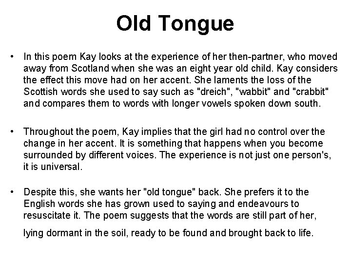 Old Tongue • In this poem Kay looks at the experience of her then-partner,