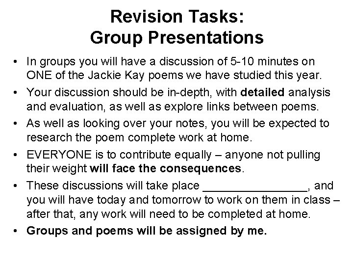 Revision Tasks: Group Presentations • In groups you will have a discussion of 5