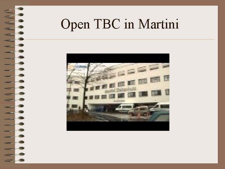 Open TBC in Martini 