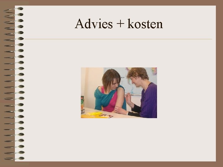 Advies + kosten 