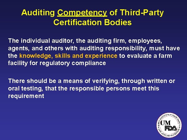 Auditing Competency of Third-Party Certification Bodies The individual auditor, the auditing firm, employees, agents,