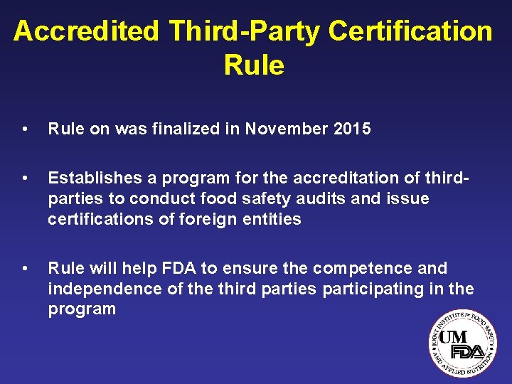Accredited Third-Party Certification Rule • Rule on was finalized in November 2015 • Establishes