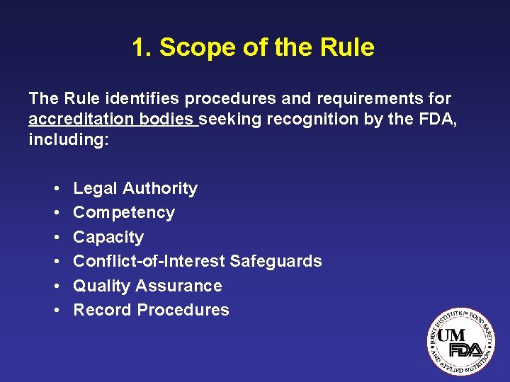 1. Scope of the Rule The Rule identifies procedures and requirements for accreditation bodies