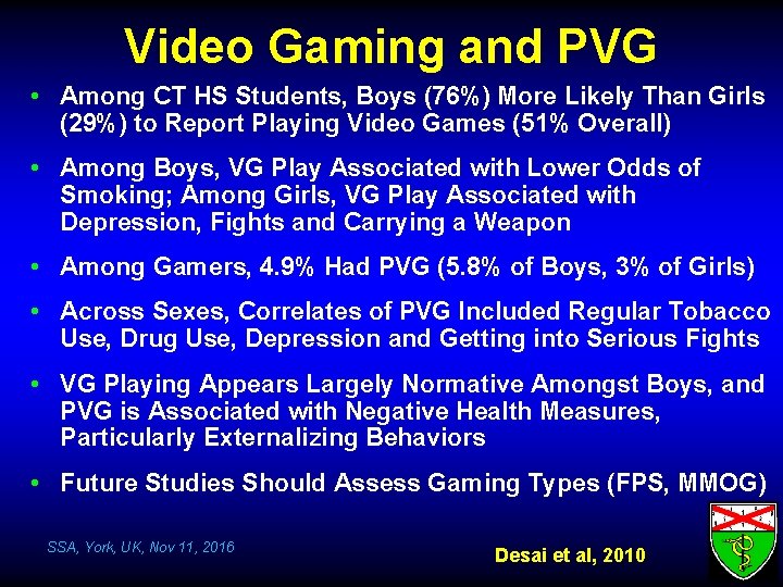 Video Gaming and PVG • Among CT HS Students, Boys (76%) More Likely Than