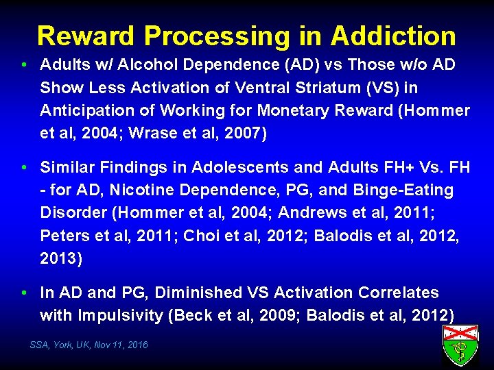 Reward Processing in Addiction • Adults w/ Alcohol Dependence (AD) vs Those w/o AD