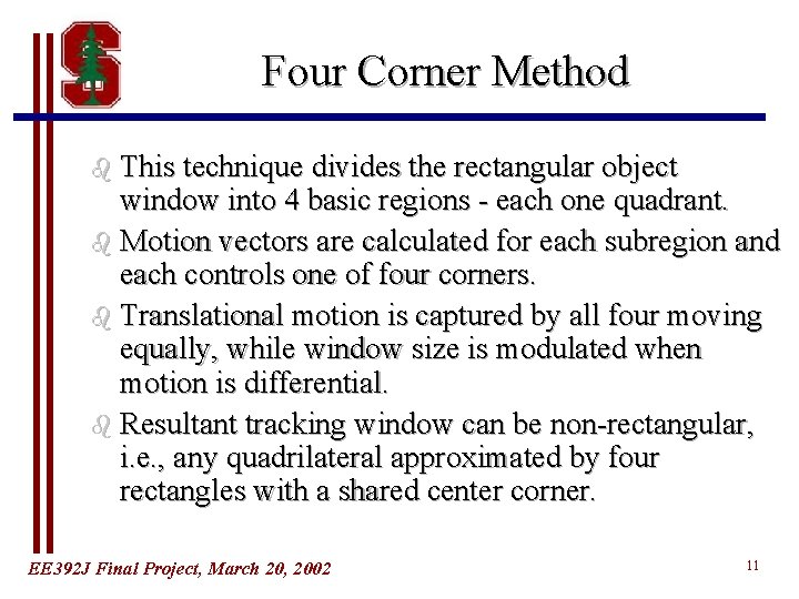 Four Corner Method b This technique divides the rectangular object window into 4 basic Four Corner Method b This technique divides the rectangular object window into 4 basic