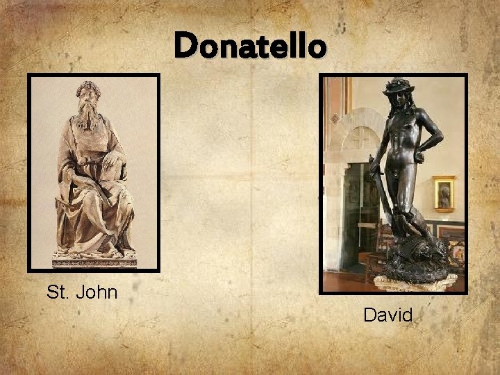 Donatello St. John David 