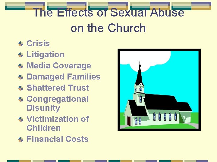 The Effects of Sexual Abuse on the Church Crisis Litigation Media Coverage Damaged Families