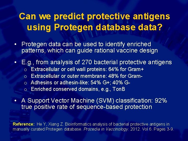 Can we predict protective antigens using Protegen database data? • Protegen data can be