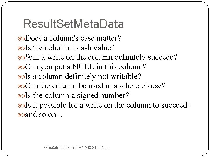 Result. Set. Meta. Data Does a column's case matter? Is the column a cash Result. Set. Meta. Data Does a column's case matter? Is the column a cash