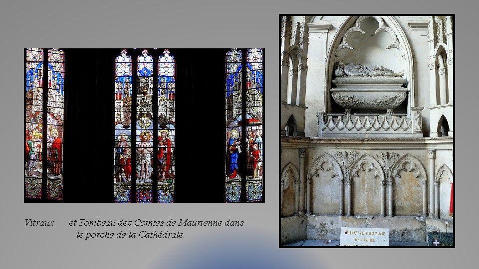 Vitraux et Tombeau des Comtes de Maurienne dans le porche de la Cathédrale 