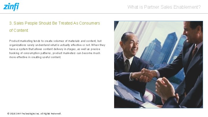 What is Partner Sales Enablement? 3. Sales People Should Be Treated As Consumers of