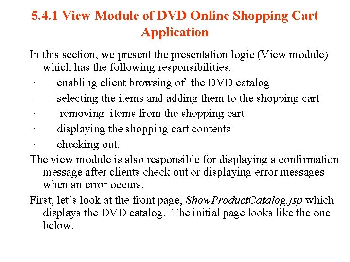 5. 4. 1 View Module of DVD Online Shopping Cart Application In this section,
