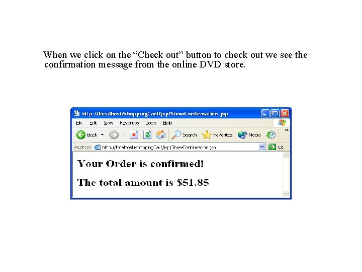 When we click on the “Check out” button to check out we see the