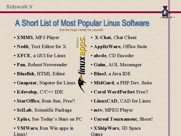 Sidewalk V • XMMS, MP 3 Player • Nedit, Text Editor for X Source