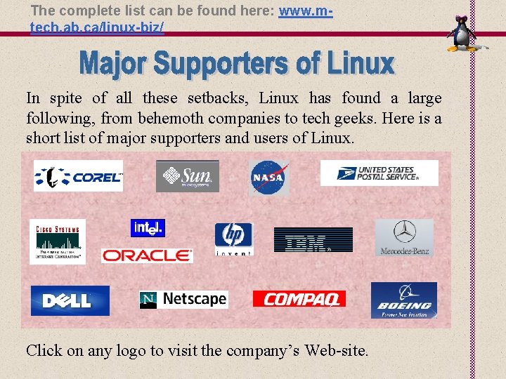 The complete list can be found here: www. mtech. ab. ca/linux-biz/ In spite of