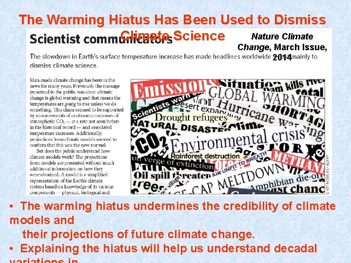 The Warming Hiatus Has Been Used to Dismiss Nature Climate Science Change, March Issue,