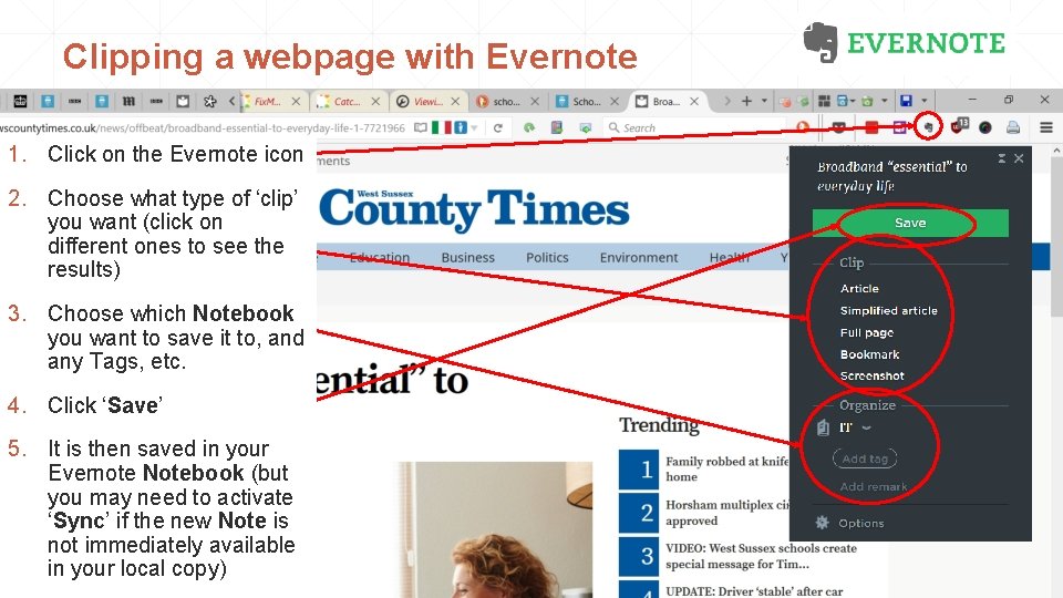 Clipping a webpage with Evernote 1. Click on the Evernote icon 2. Choose what