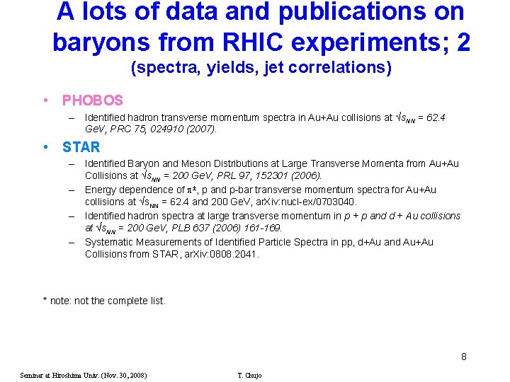 A lots of data and publications on baryons from RHIC experiments; 2 (spectra, yields,
