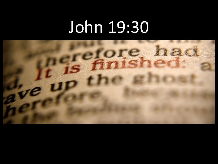 John 19: 30 