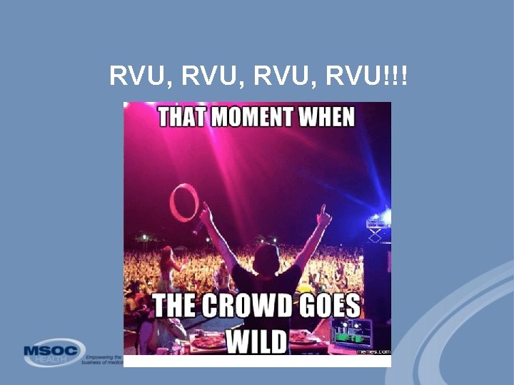 RVU, RVU!!! 