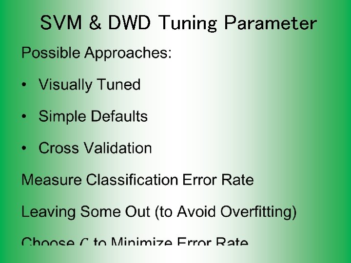 SVM & DWD Tuning Parameter • 