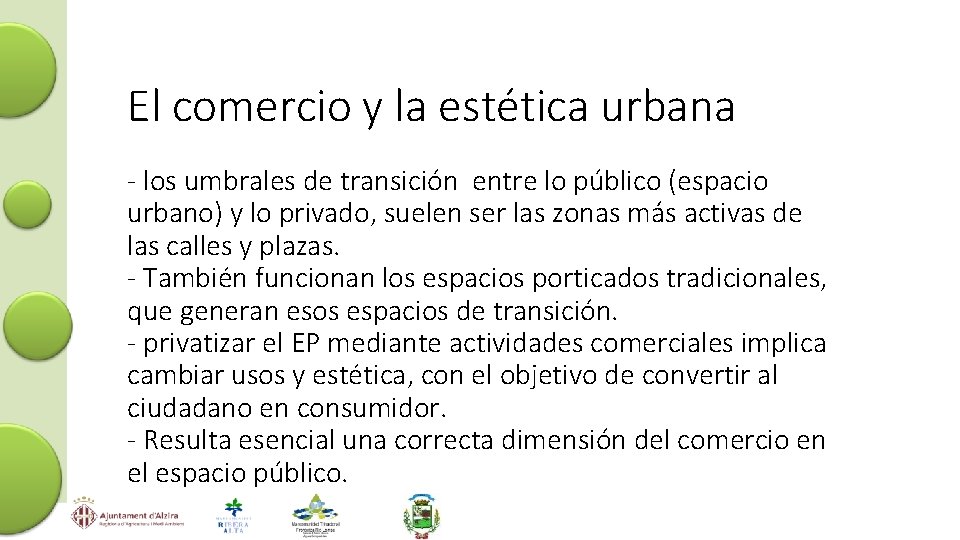 El comercio y la estética urbana - los umbrales de transición entre lo público