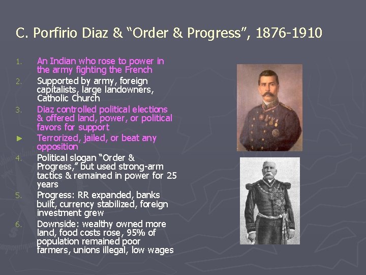 C. Porfirio Diaz & “Order & Progress”, 1876 -1910 1. 2. 3. ► 4.