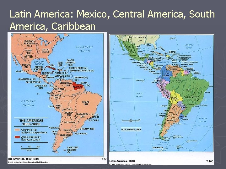 Latin America: Mexico, Central America, South America, Caribbean 