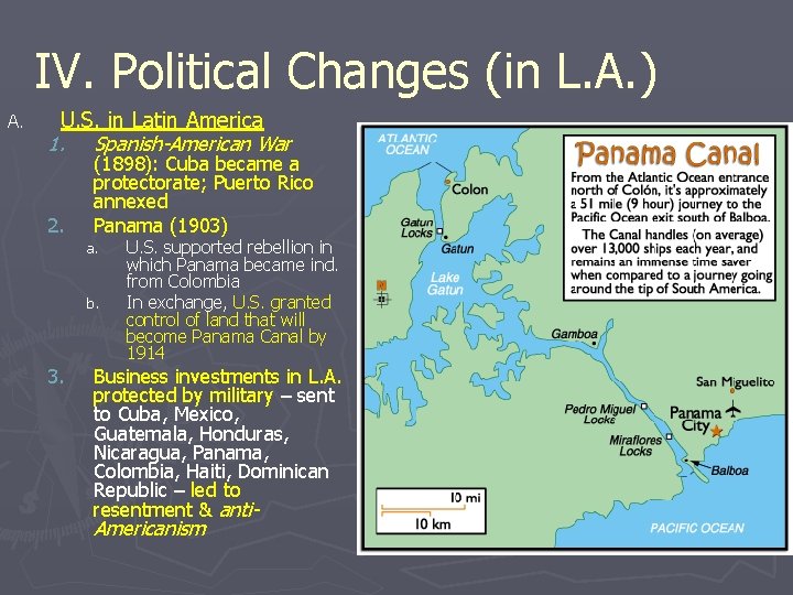 IV. Political Changes (in L. A. ) A. U. S. in Latin America 1.