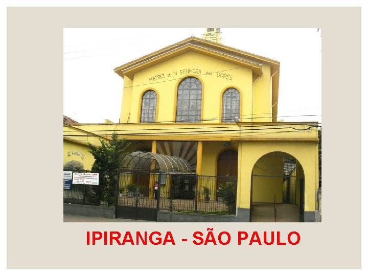 IPIRANGA - SÃO PAULO 