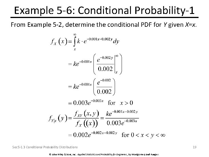 Example 5 -6: Conditional Probability-1 From Example 5 -2, determine the conditional PDF for