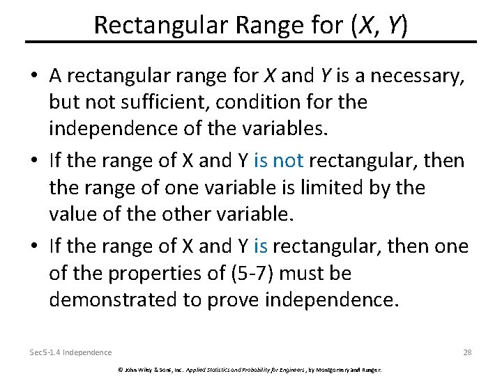 Rectangular Range for (X, Y) • A rectangular range for X and Y is