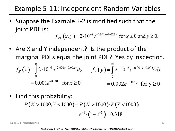 Example 5 -11: Independent Random Variables • Suppose the Example 5 -2 is modified
