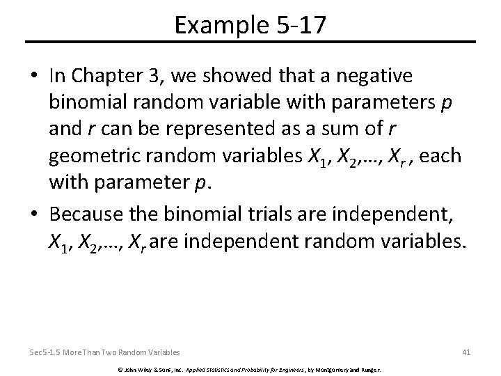 Example 5 -17 • In Chapter 3, we showed that a negative binomial random