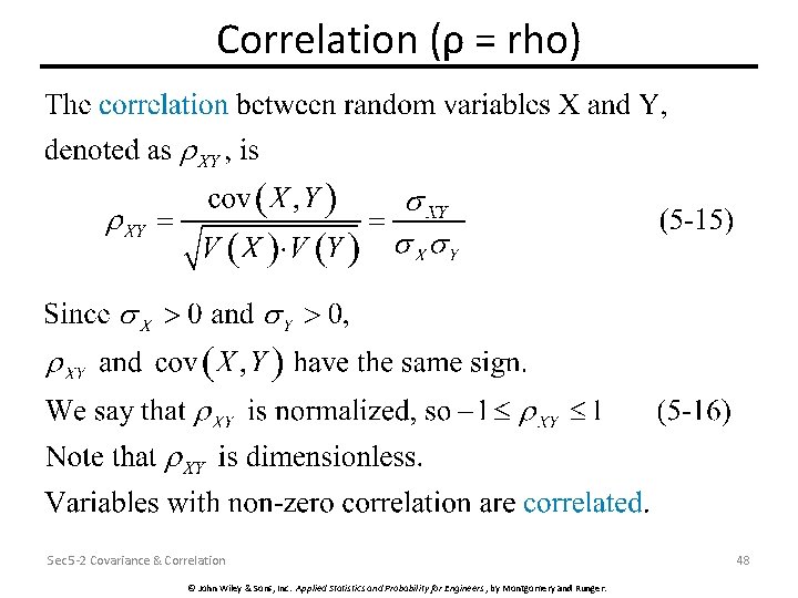 Correlation (ρ = rho) Sec 5 -2 Covariance & Correlation © John Wiley &