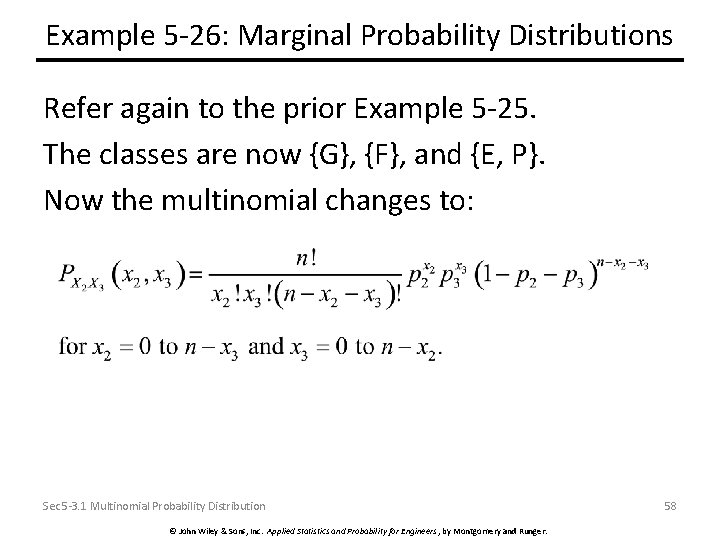 Example 5 -26: Marginal Probability Distributions Refer again to the prior Example 5 -25.