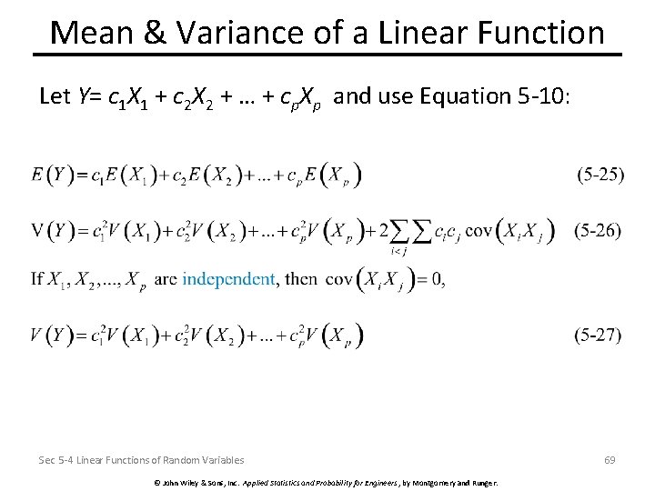 Mean & Variance of a Linear Function Let Y= c 1 X 1 +