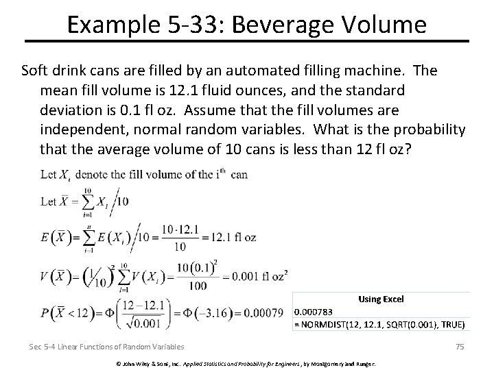 Example 5 -33: Beverage Volume Soft drink cans are filled by an automated filling