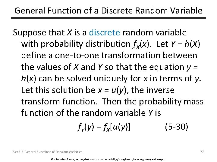 General Function of a Discrete Random Variable Suppose that X is a discrete random