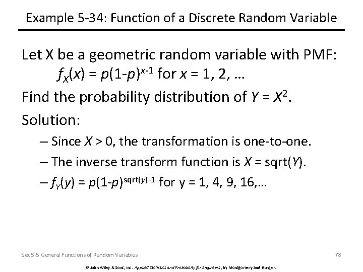 Example 5 -34: Function of a Discrete Random Variable Let X be a geometric