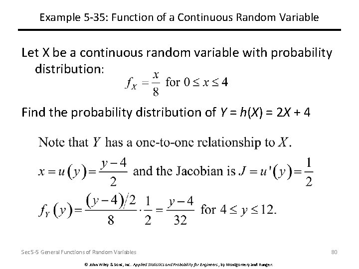 Example 5 -35: Function of a Continuous Random Variable Let X be a continuous