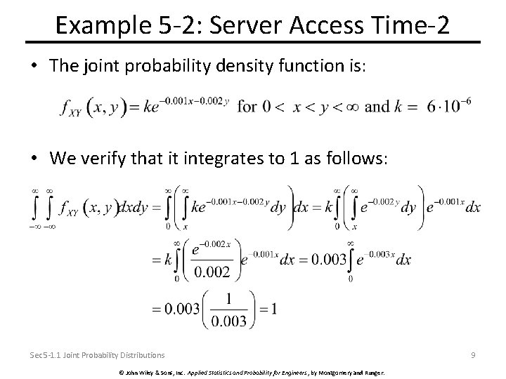 Example 5 -2: Server Access Time-2 • The joint probability density function is: •
